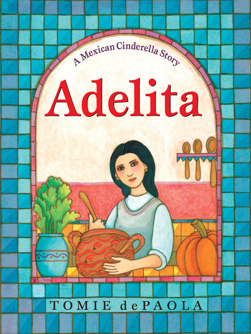 Title details for Adelita by Tomie dePaola - Available
